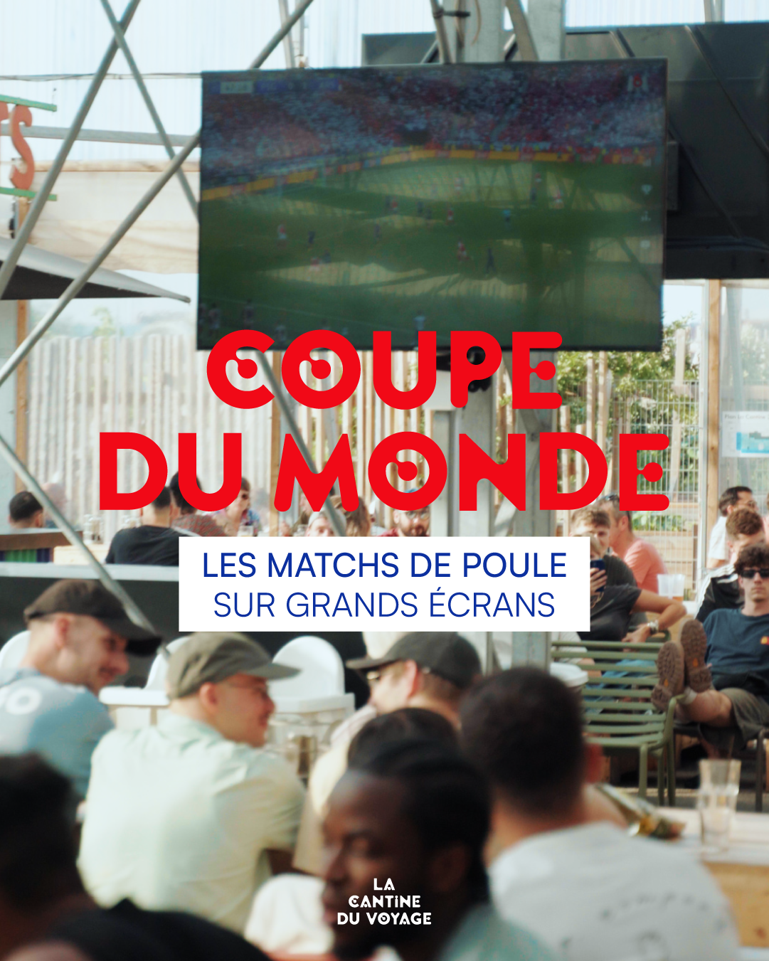 Coupe du Monde FIFA 2026 à Nantes : vivez les matchs en direct à La Cantine du Voyage ⚽️